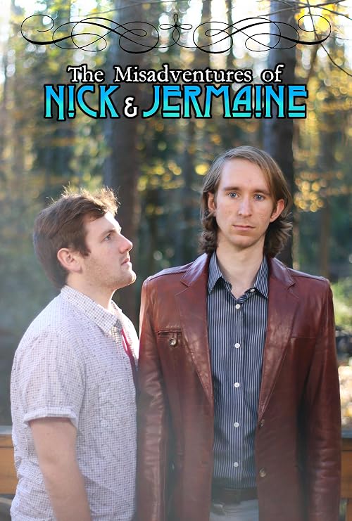 The Misadventures of Nick and Jermaine