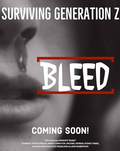 Surviving Generation Z: Bleed