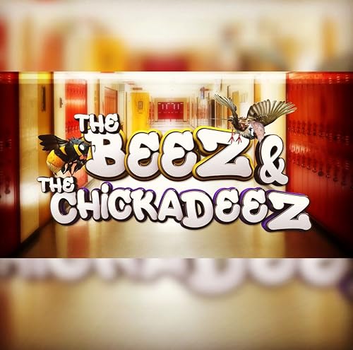 The Beez & The Chickadeez