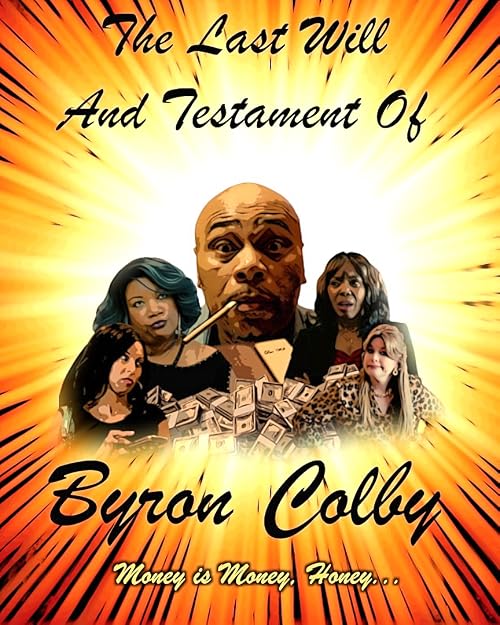 The Last Will and Testament of Byron Colby