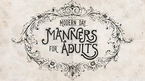Modern Day Manners for Adults