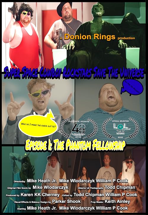 Super Space Cowboy Rockstars Save the Universe: Episode 1 the Phantom Fellowship
