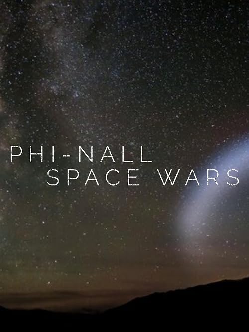 Phi-Nall Space Wars