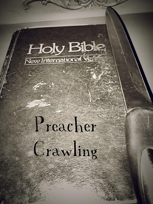 Preacher Crawling