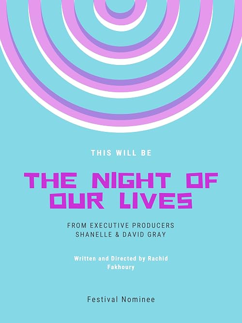 The Night of our Lives