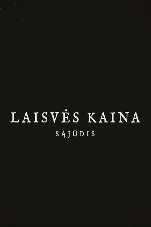Laisves kaina. Sajudis