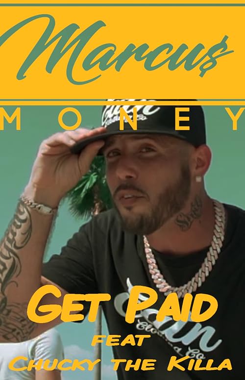 Marcus Money Feat. Chucky the Killa: Get Paid