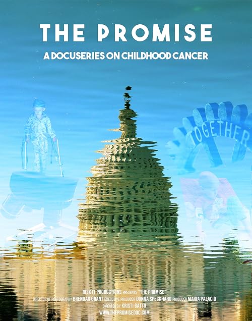 The Promise: A Docuseries on Childhood Cancer