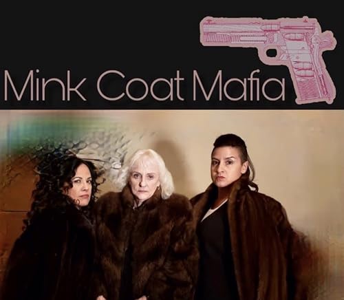 Mink Coat Mafia
