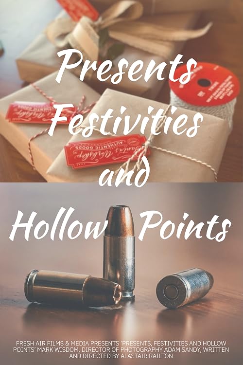 Presents, Festivities and Hollow Points