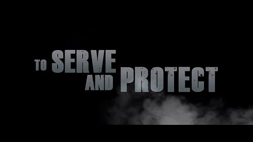 To Serve and Protect