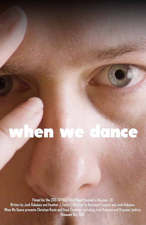 48 hour film project When We Dance
