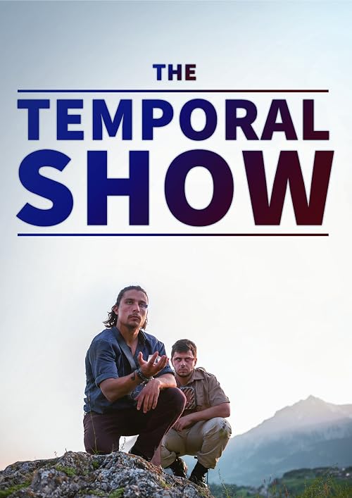 The Temporal Show