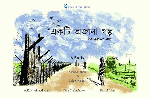 Ekti Ajaana Galpo (An Unknown Story)