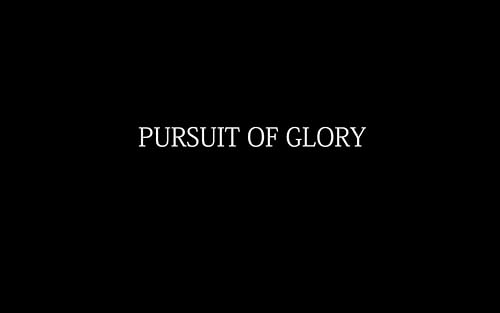 Pursuit of Glory