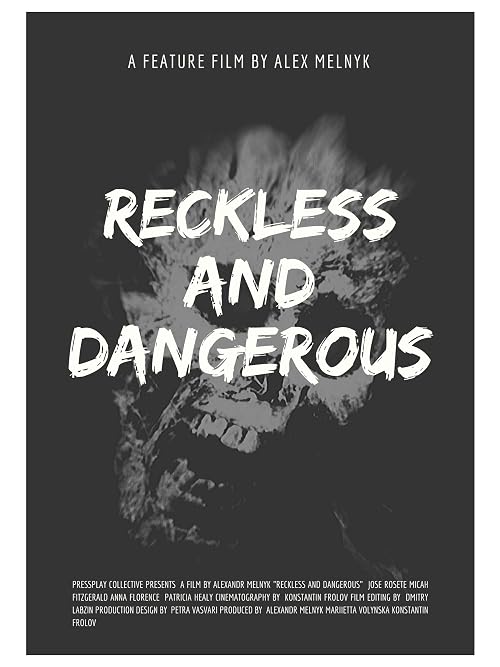 Reckless and Dangerous