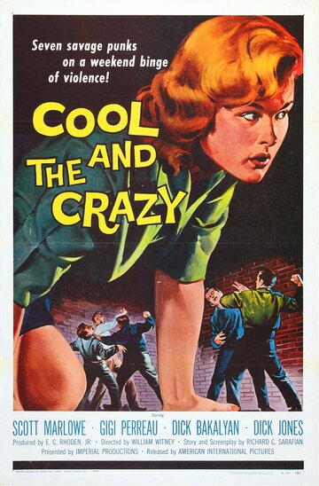 The Cool and the Crazy