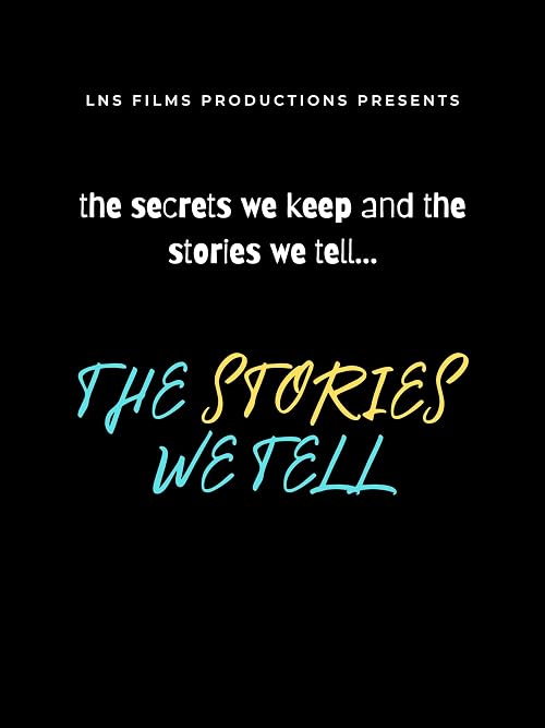The Stories We Tell