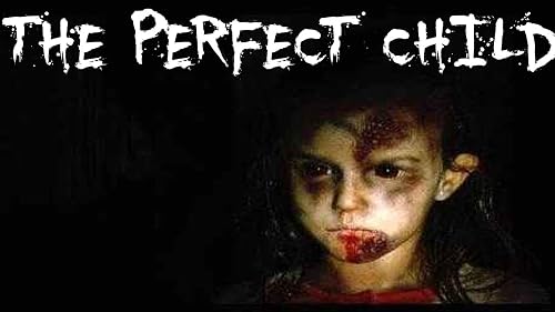 The Perfect Child