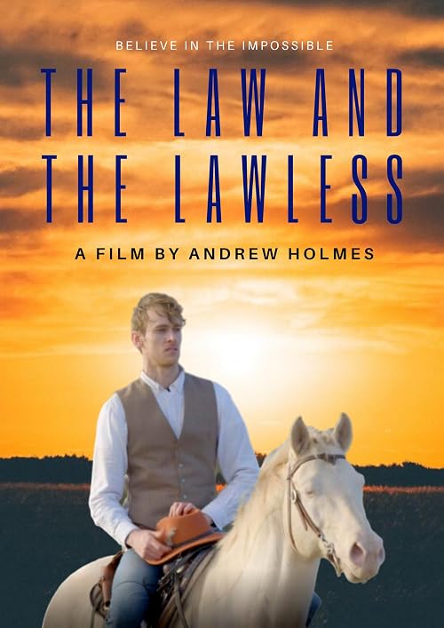 The Law and the Lawless