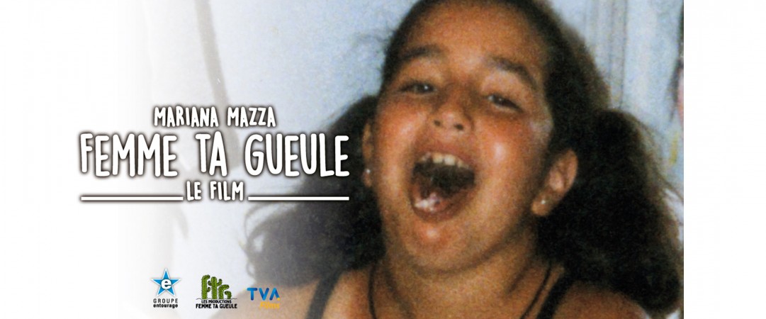 Femme ta Gueule - Le Film