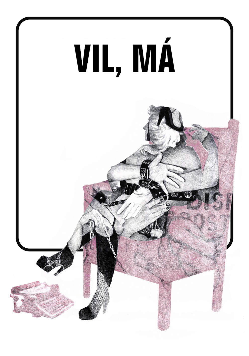 Vil, Má