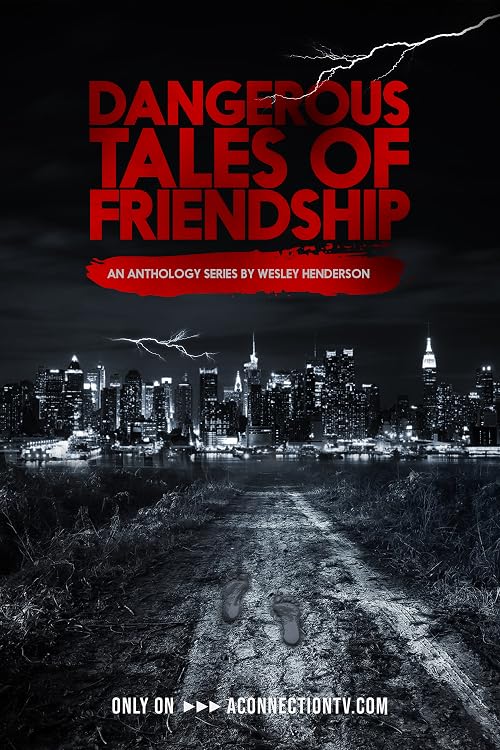 I Miss You: Dangerous Tales of Friendship