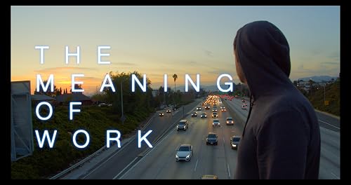 The Meaning of Work