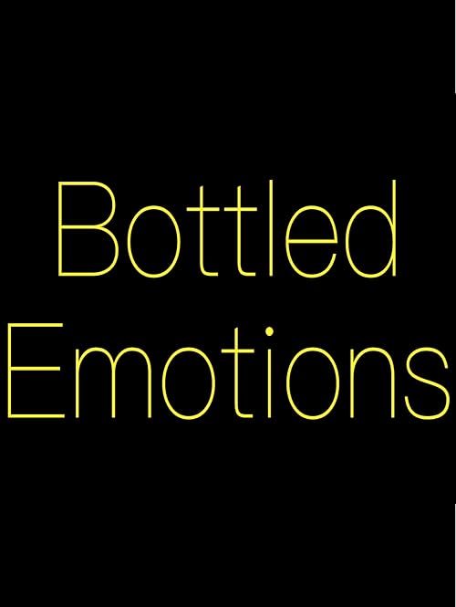 Bottled Emotions