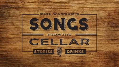Phil Vassar's Songs from the Cellar