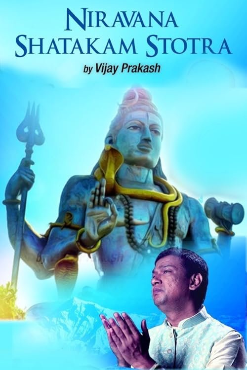 Nirvana Shatakam Stotra (Vijay Prakash)