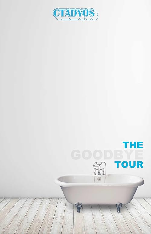 The Goodbye Tour