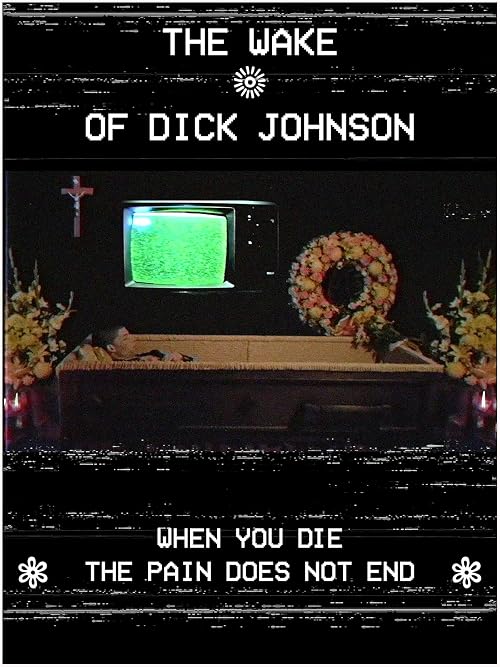 The Wake of Dick Johnson