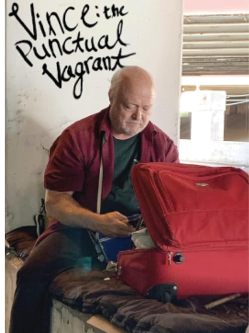 Vince: The Punctual Vagrant