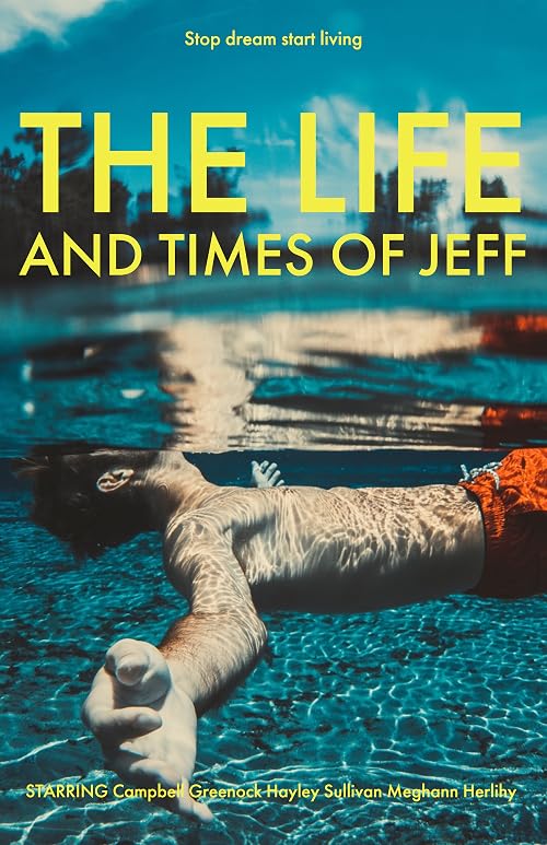 The Life and Times of Jeff