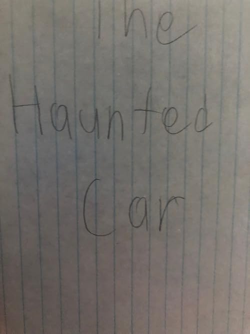 The Haunted Car