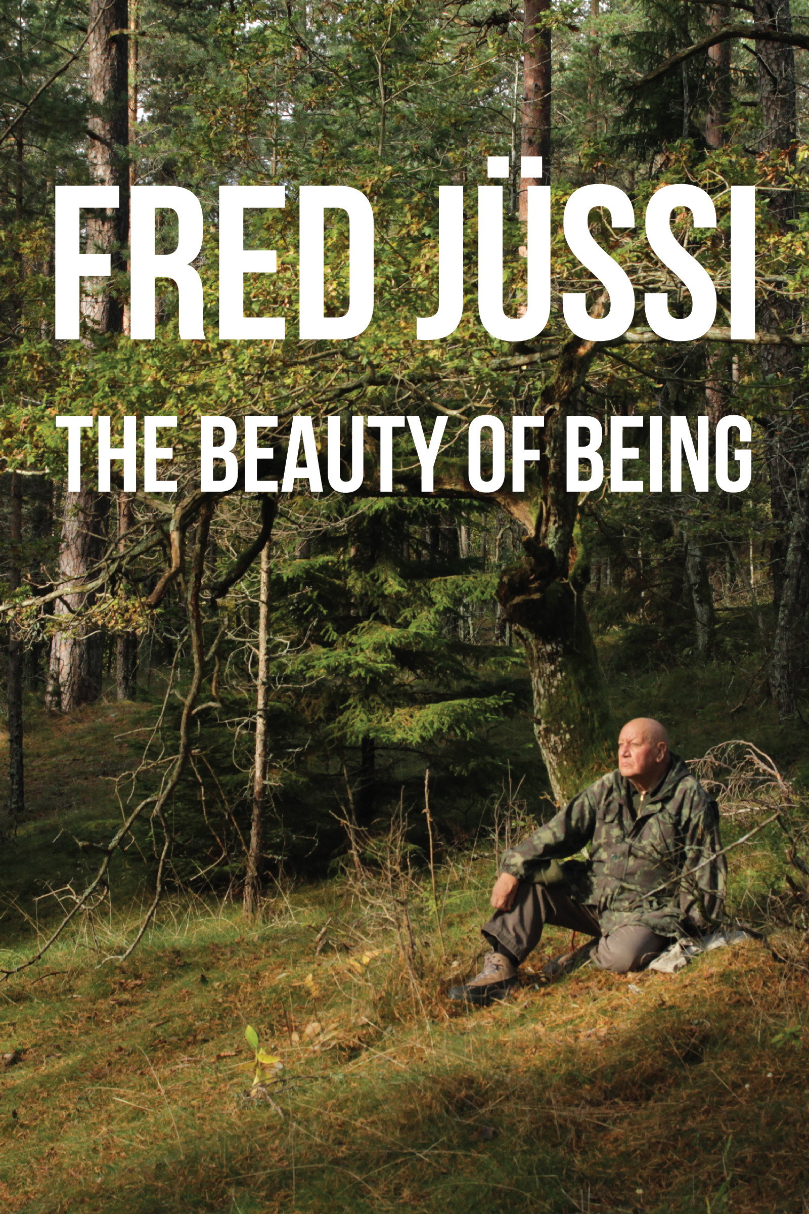 Fred Jüssi. Olemise ilu