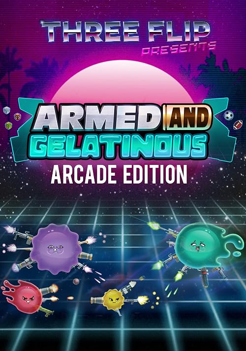 Armed and Gelatinous - Arcade Edition