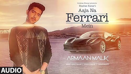 Aaja Na Ferrari Mein: Armaan Mallik