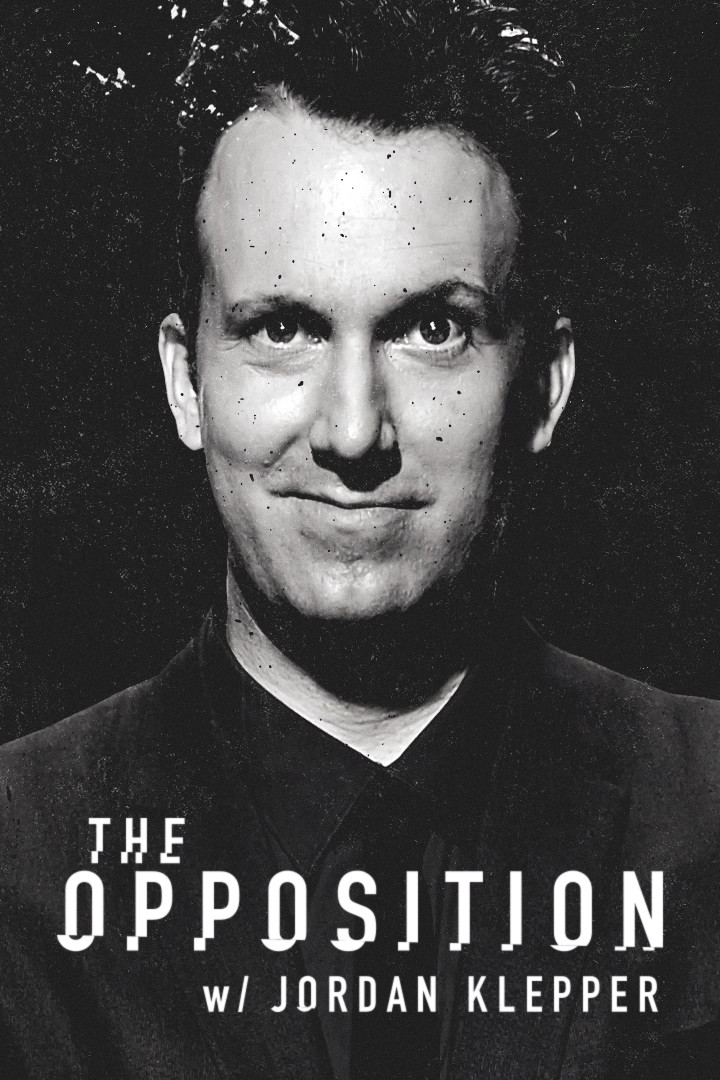 The Opposition with Jordan Klepper