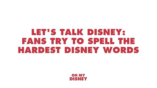 Oh My Disney Let's Talk Disney