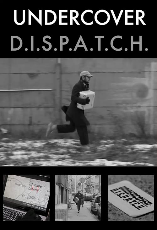Undercover D.I.S.P.A.T.C.H.