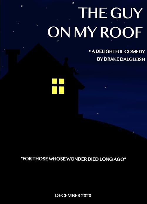 The Guy on my Roof