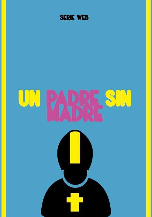 Un Padre sin Madre