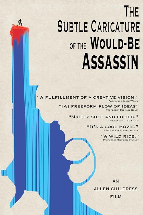 The Subtle Caricature of the Would Be Assassin