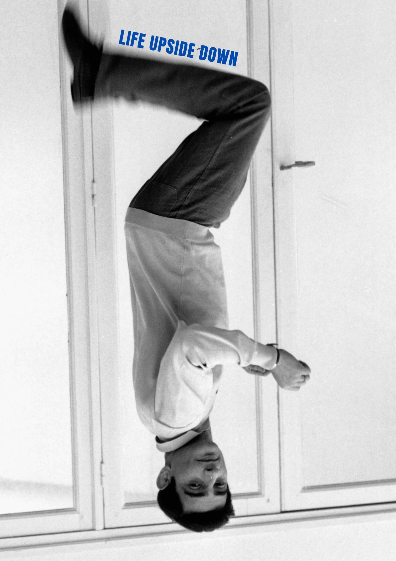 Life Upside Down