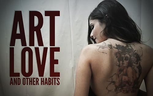 Art, Love, and Other Habits