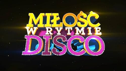 Milosc w rytmie disco