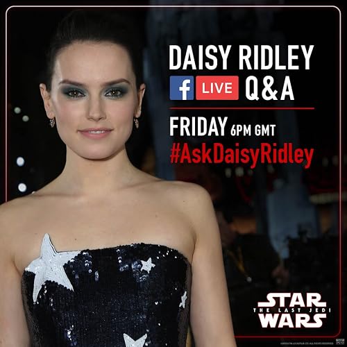 Daisy Ridley Facebook Live Q&A