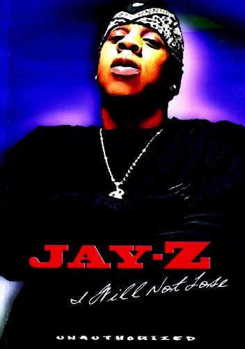Jay Z: I Will Not Lose Unauthorized